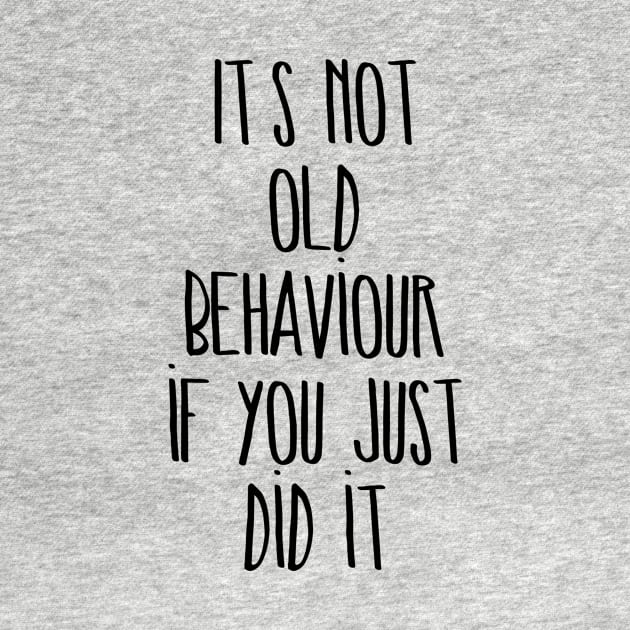 It's not old behaviour if you just did it by Gifts of Recovery
